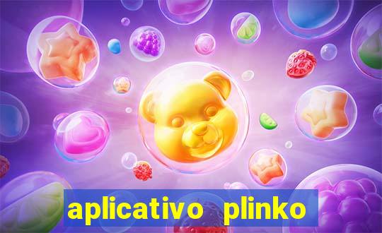 aplicativo plinko paga mesmo